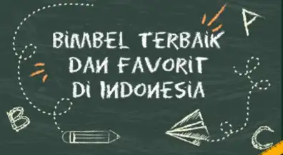 Bimbel Terbaik Di Indonesia Yang Patut Dicoba Untuk Calon Mahsiswa